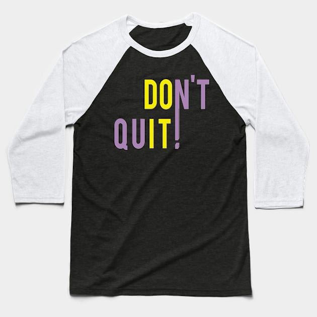 DO IT Baseball T-Shirt by LanaBanana